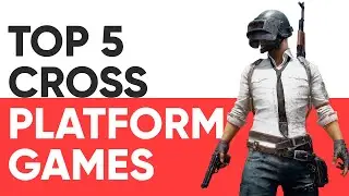 Top 5 Cross Platform Games of 2020