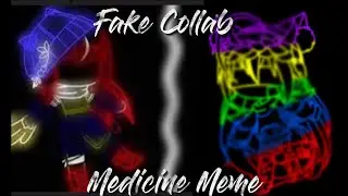 Medicine Meme | Fake Collab With ꧁Midnight! Daylight꧂ | Gacha Club | Midnight