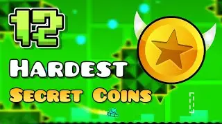 Top 12 Hardest Secret Coins in Geometry Dash