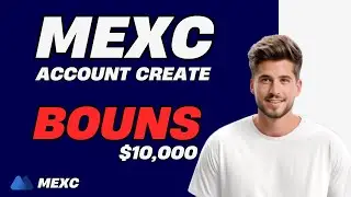 How to Create MEXC Account Step by Step | MEXC Reward Guide for New Users