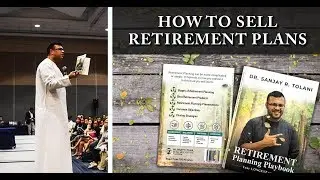 How To Sell Retirement Plans | Retirement Planning Book | Dr. Sanjay Tolani