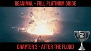 Reanimal (PS5) &ndash; Chapter 3: After the Flood &ndash; All Collectibles/All Trophies &ndash; Full Gameplay