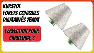 AVIS (2026): KURSTOL Forets coniques diamant&eacute;s 75mm. D&Eacute;TAILS