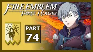 Part 74 - Fire Emblem: Three Houses (GD/NG+) - 