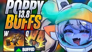 New Poppy BUFFS Patch 13.8! - League Of Legends