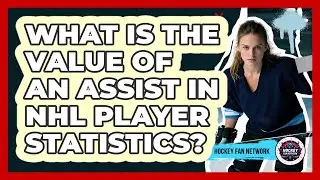 What Is The Value Of An Assist In NHL Player Statistics?