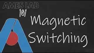 Ames Lab 101: Ultrafast Magnetic Switching