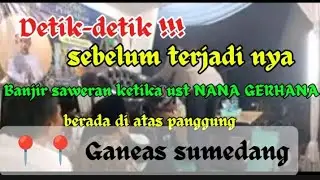 INI BARU KEJUTAN, Ust NANA GERHANA terbaru || Ganeas sumedang