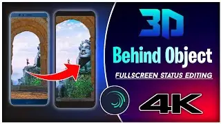Trending 3D Behind Object Fullscreen Status Video Editing| Alight motion 3D Status Video Tutorial