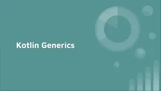 Kotlin Generics