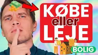 ALLE siger du skal eje og ikke leje bolig - Men tager de fejl?