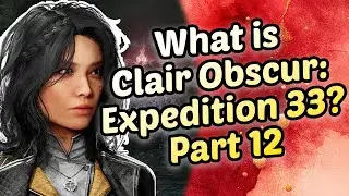 What is Clair Obscur: Expedition 33? Part 12 &mdash; Yellow Harvest, Glaise Wall, and Respec Decisions