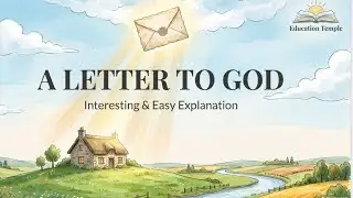A Letter to God Class 10 Full Explanation in English | First Flight | NCERT | Education Temple