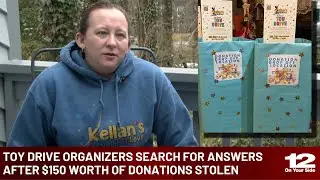 Toy drive organizers search for answers after $150 worth of donations stolen