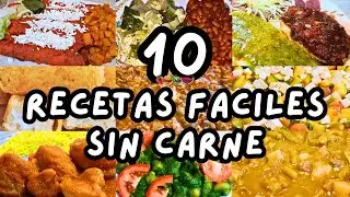 🍽️10 RECETAS FACILES ¡SIN CARNE! 🌱 😋 #mihogardulcehogar #recetassincarne #comidasincarne