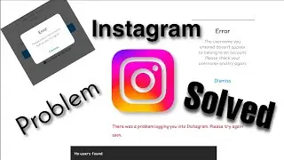 Instagram ERROR Problem Solved