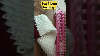 scarf knitting loom _ كوفية بالنول المستطيل _ #shorts #knitting #scarf