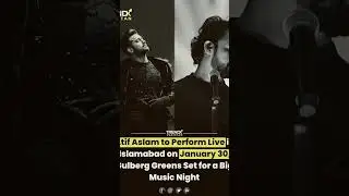 Concert Update 30 January twin city Islamabad Gulbergreen Atif Aslam Legend Live