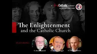 The Enlightenment & The Catholic Church Webinar