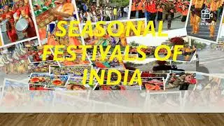 Seasonal Festivals of India | A PPT by Akshith Krishna | Buzzing Vlog #8