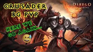CRUSADER BG PVP - Round 5 - Diablo Immortal