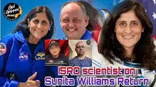 ISRO scientist on #Sunita_Williams Return #isro #nasa