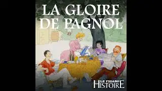 Marcel Pagnol : retour aux sources, l'&eacute;criture des souvenirs (3/3)