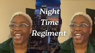 Night Time Regiment - Eliminating Anxiety At Bedtime