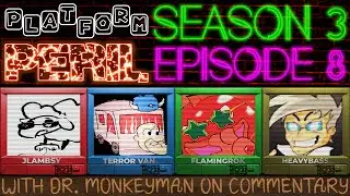 Platform Peril Season 3 Episode 8 ft. JLambsy, Terror Van, FlamingRok and Heavybass