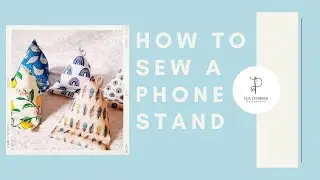Phone Holder Tutorial - Sewing  For Beginners - Phone Pillow Holder  #DIY