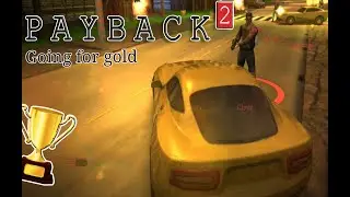 Payback 2 (Story mode gold trophy) / Going for gold / MajnMen