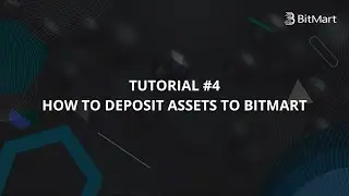 BitMart Tutorial #4 - How to Deposit Assets to BitMart