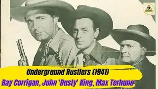 Underground Rustlers (1941), Ray Corrigan, John 'Dusty' King, Max Terhune