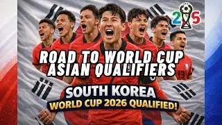 South Korea Road to World Cup 2026 🇰🇷🔥 | Asian Qualifiers Journey