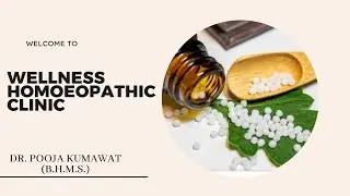 Introduction of Wellness Homoeopathic Clinic