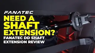 🤔Would You Benefit From a Fanatec DD Shaft Extension? *Full Review*