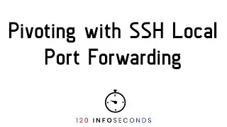 Pivoting with SSH Local Port Forwarding
