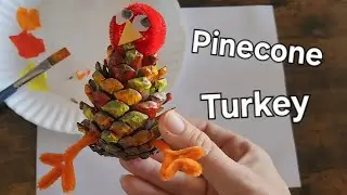 Create a pinecone turkey! A fun and easy Thanksgiving craft for kids and adults