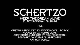 Schertzo - Keep The Dream Alive