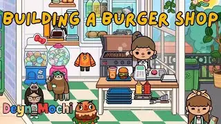 Deyn Mochi - Toca Boca Life World - Building A Burger Shop (Re-Upload)