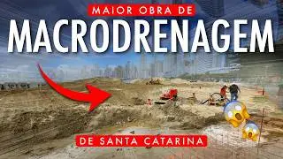 MAIOR OBRA DE MACRODRENAGEM de Santa Catarina em Balneário Camboriú