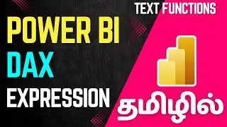 Power BI DAX Tutorial in Tamil: Text Functions - Part -1| #powerbidaxfunction #powerbitamil