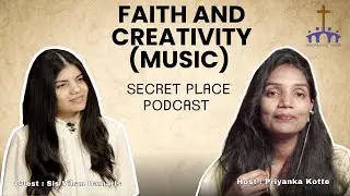 Faith and Creativity (Music) : Glorifying God Through Music | Sis Vihan Damaris with Priyanka Kotte 