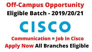cisco hiring 2021 | off campus drive for 2021 batch | off campus 2021