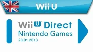 Wii U Direct Presentation - 23.01.2013