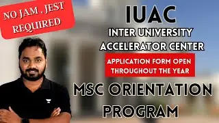 IUAC (Inter University Accelerator Center) 💥💥|| MSc Orientation Program|| Without JEST/JAM