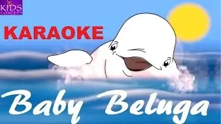 BABY BELUGA  Karaoke