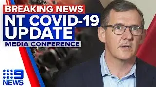 NT records two new local cases | Coronavirus | 9 News Australia