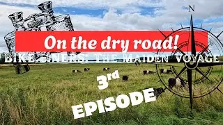 ON THE DRY ROAD | BIKE.LINERS Maiden Voyage Ep. 3
