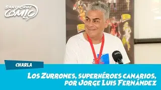 Los Zurrones, superhéroes canarios, por Jorge Luis Fernández - Santa Cruz Cómic 2025